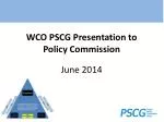 Enhancing the Effectiveness of WCO: Report on the 2014 PSCG Meeting - slide 1