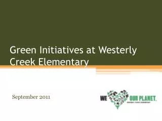 Green Initiatives at Westerly Creek Elementary