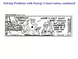 Solving Problems with Energy Conservation, continued
