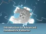Introduction to Advanced Candlestick Patterns - slide 1
