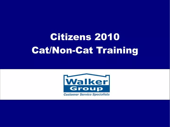 citizens 2010 cat non cat training