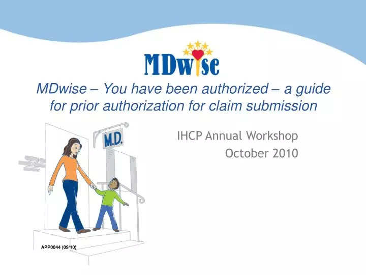 mdwise you have been authorized a guide for prior authorization for claim submission