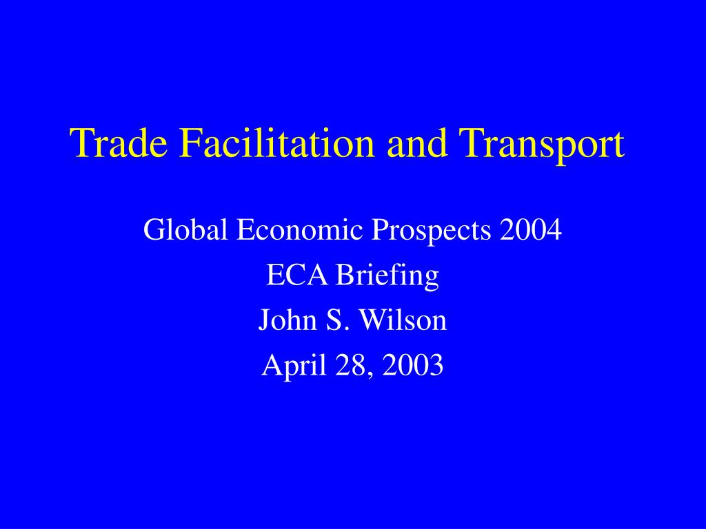 PPT - Trade Facilitation and Transport PowerPoint Presentation, free ...