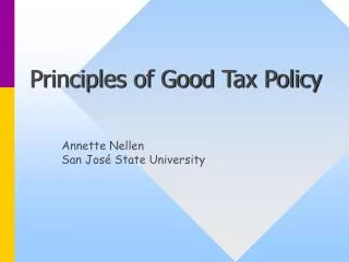 Principles of Good Tax Policy