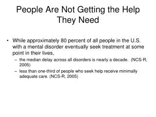 People Are Not Getting the Help They Need