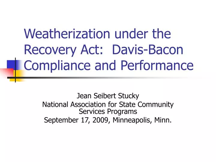 weatherization under the recovery act davis bacon compliance and performance