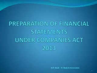 PREPARATION OF FINANCIAL STATEMENTS UNDER COMPANIES ACT 2013