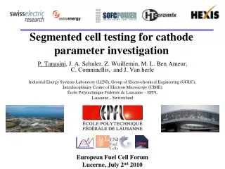 Segmented cell testing for cathode parameter investigation