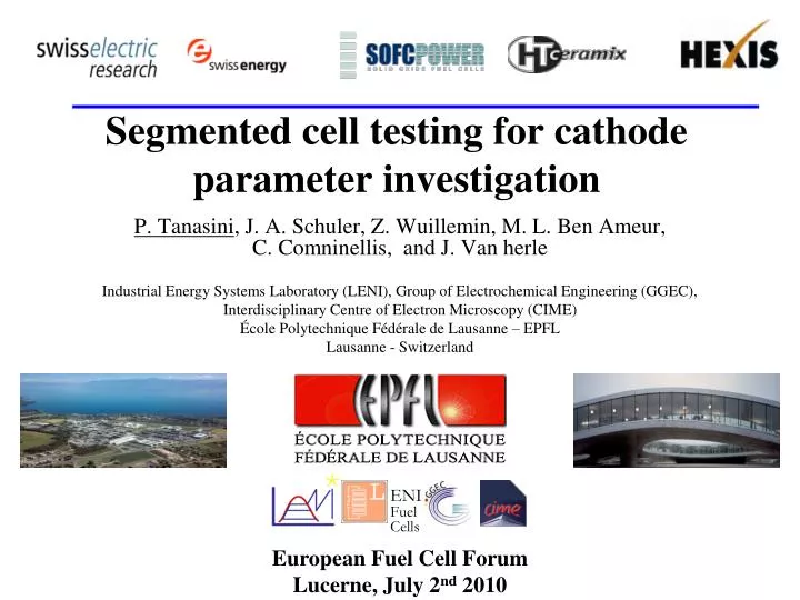 segmented cell testing for cathode parameter investigation