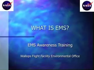 WHAT IS EMS?