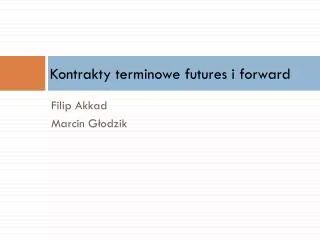 kontrakty terminowe futures i forward