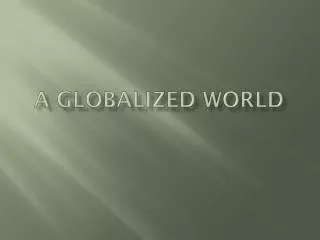 A Globalized World