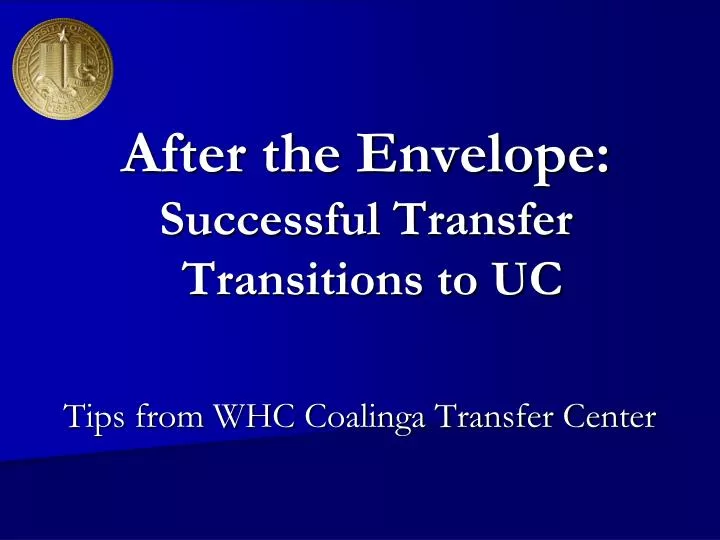 after the envelope successful transfer transitions to uc