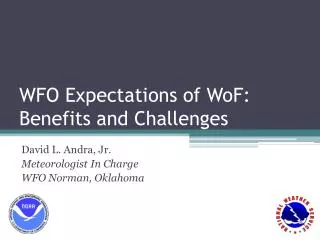 WFO Expectations of WoF : Benefits and Challenges