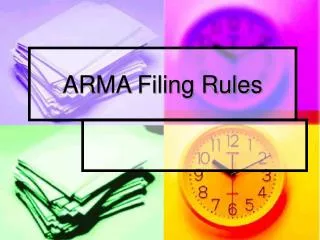 ARMA Filing Rules