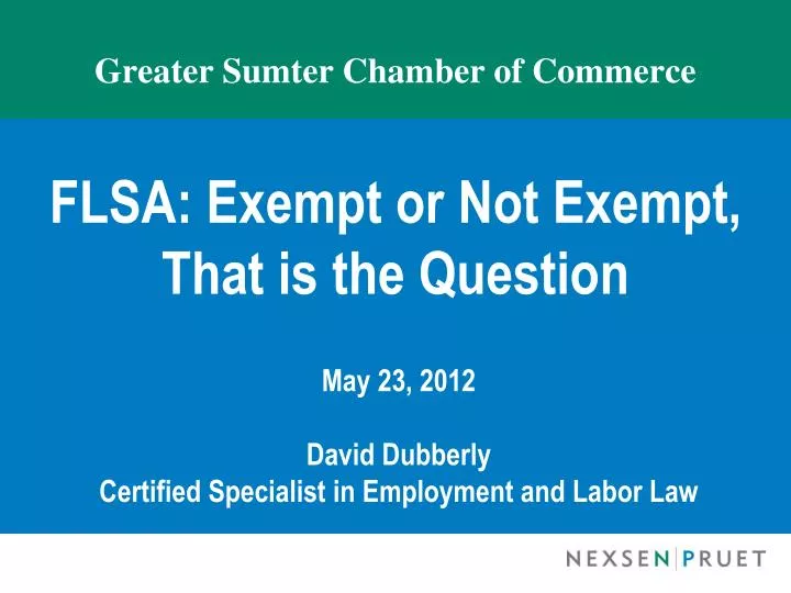 greater sumter chamber of commerce flsa exempt or not exempt that is the question