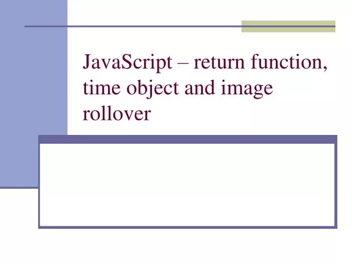 javascript return function time object and image rollover
