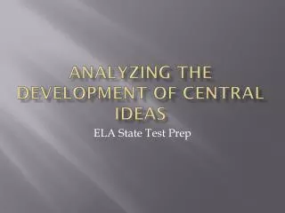 Analyzing the Development of Central Ideas