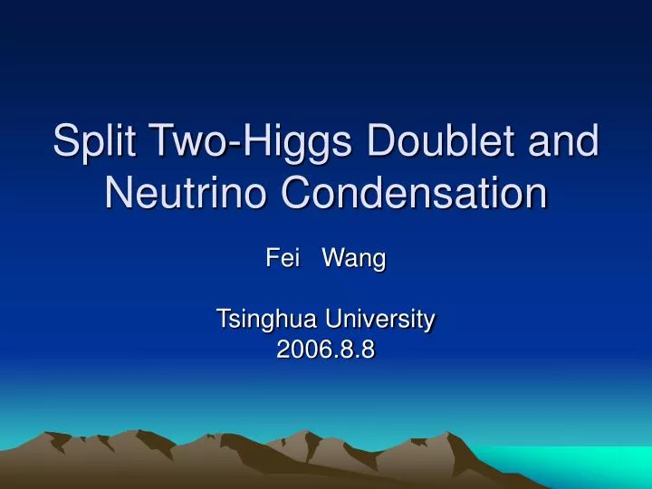split two higgs doublet and neutrino condensation