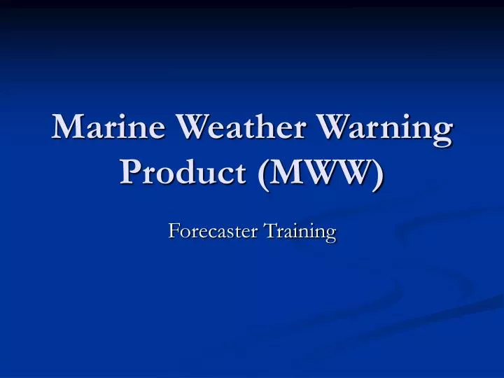 marine weather warning product mww