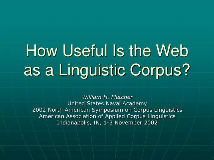 how useful is the web as a linguistic corpus