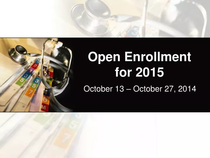 open enrollment for 2015