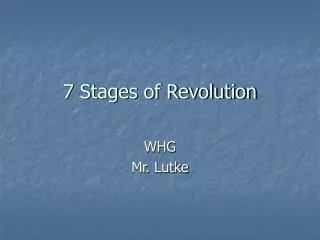 7 Stages of Revolution