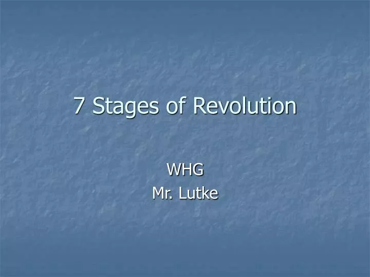 7 stages of revolution