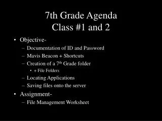 7th Grade Agenda Class #1 and 2