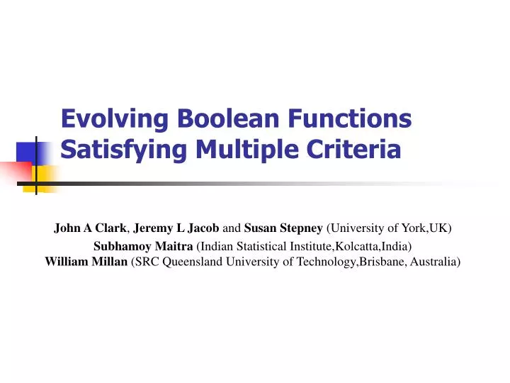 evolving boolean functions satisfying multiple criteria