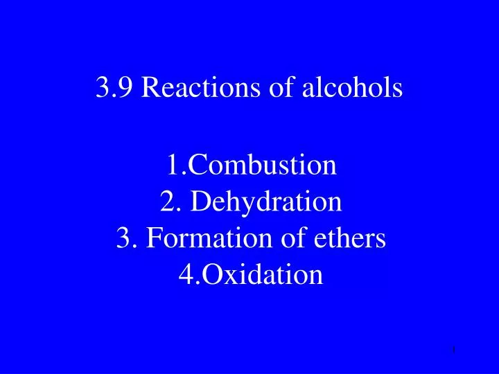 3 9 reactions of alcohols