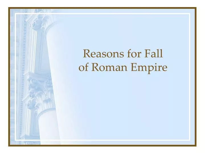 reasons for fall of roman empire