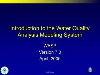 Introduction to the Water Quality Analysis Modeling System