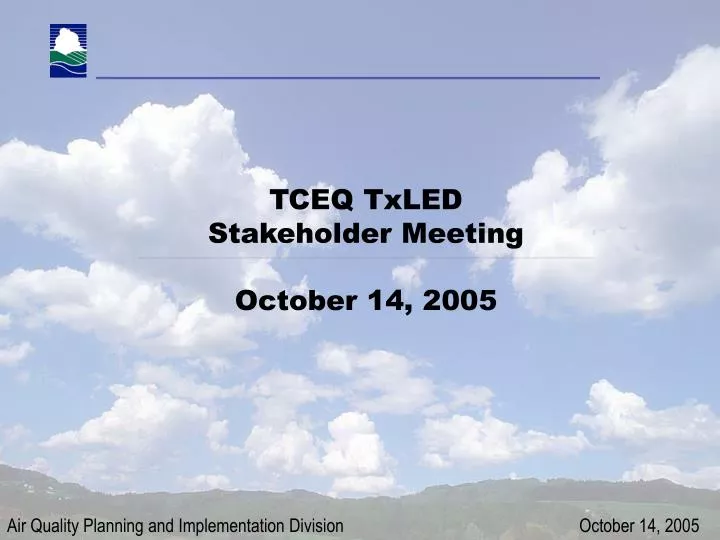 tceq txled stakeholder meeting october 14 2005