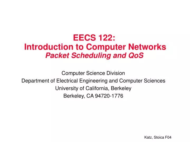 eecs 122 introduction to computer networks packet scheduling and qos