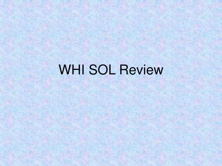 whi sol review