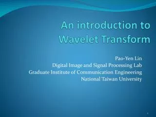 An introduction to Wavelet Transform