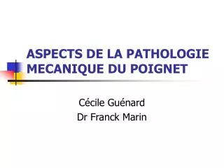 aspects de la pathologie mecanique du poignet