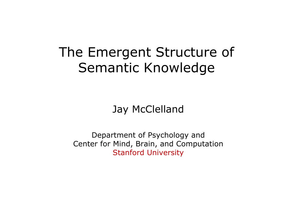 PPT - The Emergent Structure of Semantic Knowledge PowerPoint ...