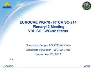 EUROCAE WG-78 / RTCA SC-214 Plenary13 Meeting VDL SG / WG-92 Status