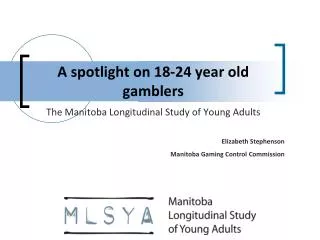 A spotlight on 18-24 year old gamblers