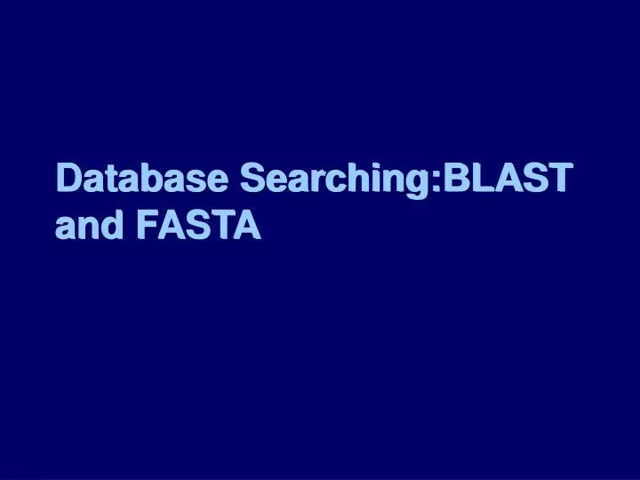 database searching blast and fasta