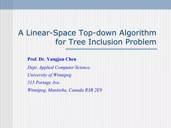 a linear space top down algorithm for tree inclusion problem