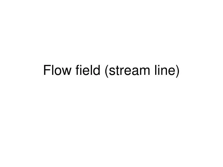 flow field stream line
