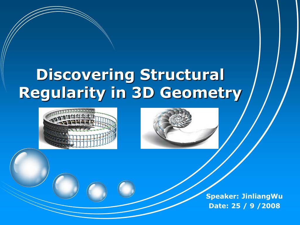Geometric Regularity PPT - Discovering Structural Regularity in 3D Geometry PowerPoint ...