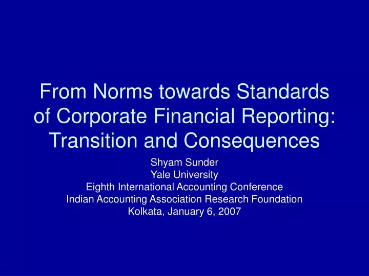 from norms towards standards of corporate financial reporting transition and consequences