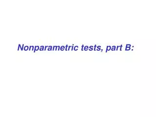 Nonparametric tests, part B: