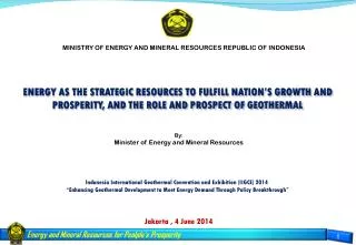 MINISTRY OF ENERGY AND MINERAL RESOURCES REPUBLIC OF INDONESIA