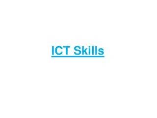 Information and communication technology skills