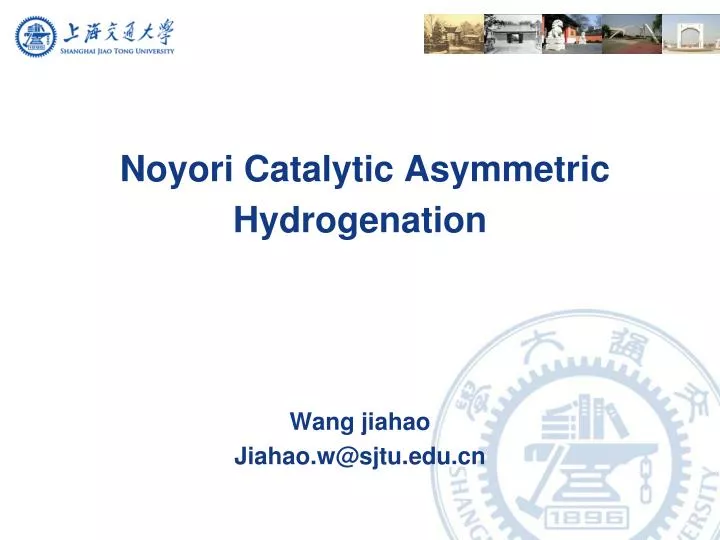 noyori catalytic asymmetric hydrogenation
